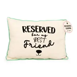 Cojín decorativo "Reserved for My Best Friend" - 38 x 26 x 8,5 cm (L x An x Al)